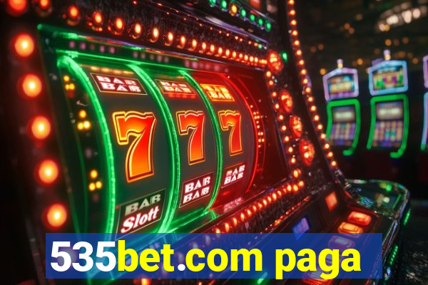 535bet.com paga